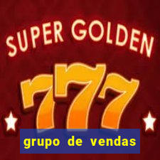 grupo de vendas whatsapp porto velho